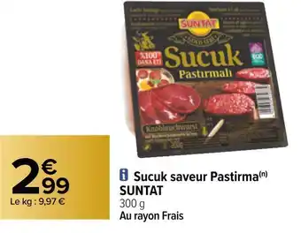 Carrefour Suntat sucuk saveur pastirma offre
