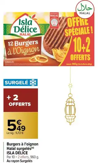 Carrefour Isla délice burgers à l'oignon halal surgelés offre