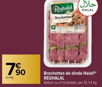 Carrefour Réghalal brochettes de dinde halal offre
