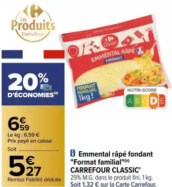 Carrefour Carrefour emmental râpé fondant "format familial" offre