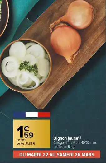 Carrefour Oignon jaune offre