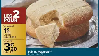 Carrefour Pain du maghreb offre