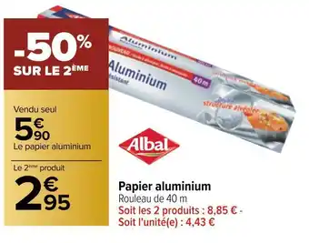 Carrefour Albal papier aluminium offre