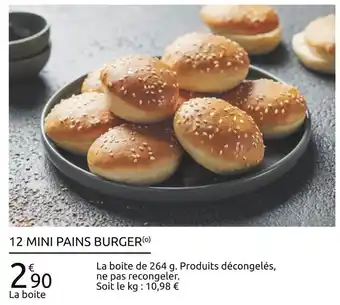 Carrefour 12 mini pains burger offre