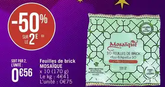 Géant Casino Mosaïque feuilles de brick offre