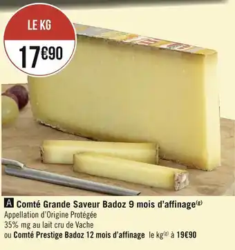 Géant Casino Badoz comté grande saveur 9 mois d’affinage offre