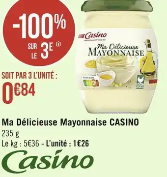 Géant Casino Casino ma délicieuse mayonnaise offre