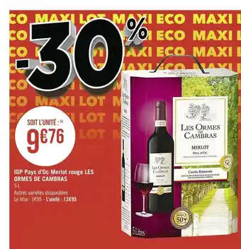 Géant Casino Les ormes de cambras igp pays d’oc merlot rouge offre