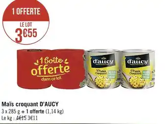 Géant Casino D’aucy maïs croquant offre