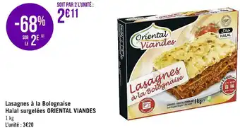 Géant Casino Oriental viandes lasagnes à la bolognaise halal surgelées offre