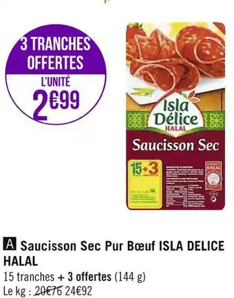 Géant Casino Isla delice halal saucisson sec pur bœuf offre