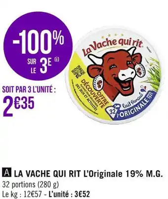 Géant Casino La vache qui rit la vache qui rit l’originale 19% m.g. offre