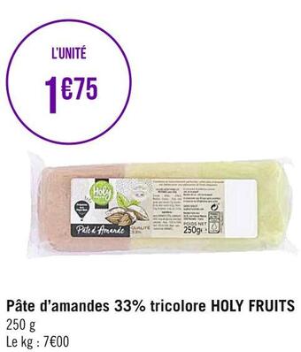 Géant Casino Holy fruits pâte d’amandes 33% tricolore offre