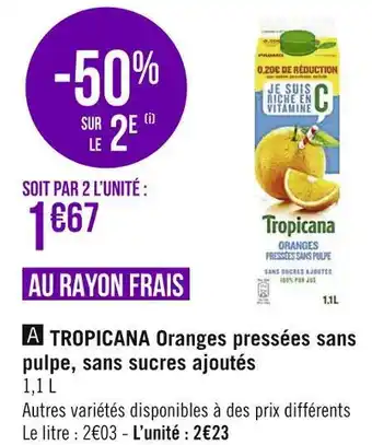 Géant Casino Tropicana tropicana oranges pressées sans pulpe, sans sucres ajoutés offre