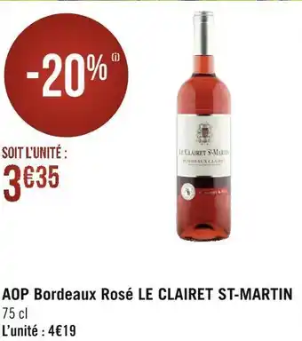 Géant Casino Le clairet st-martin aop bordeaux rosé offre