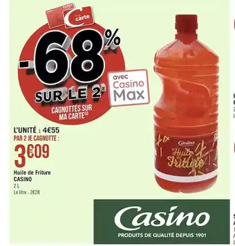 Géant Casino Casino huile de friture offre
