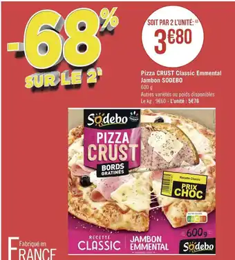 Géant Casino Sodebo pizza crust classic emmental jambon offre