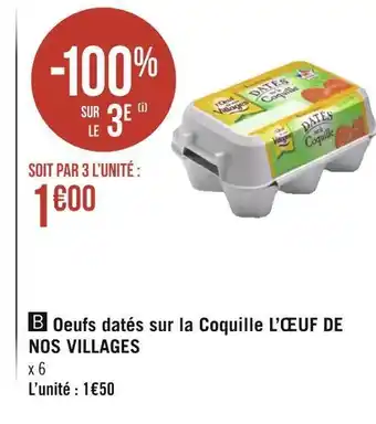 Géant Casino L’œuf de nos villages oeufs datés sur la coquille offre