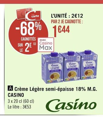 Géant Casino Casino crème légère semi-épaisse 18% m.g. offre
