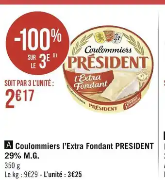Géant Casino President coulommiers l’extra fondant 29% m.g. offre