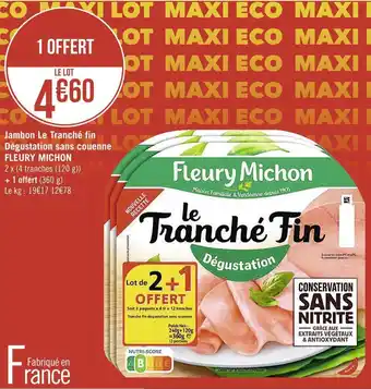 Géant Casino Fleury michon jambon le tranché fin dégustation sans couenne offre