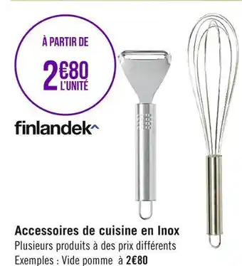 Géant Casino Finlandek accessoires de cuisine en inox offre