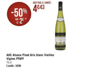 Géant Casino Pfaff aoc alsace pinot gris blanc vieilles vignes offre