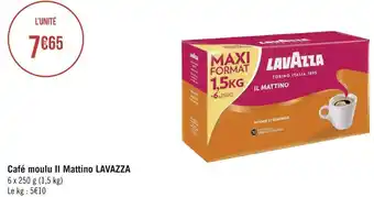 Géant Casino Lavazza café moulu il mattino offre