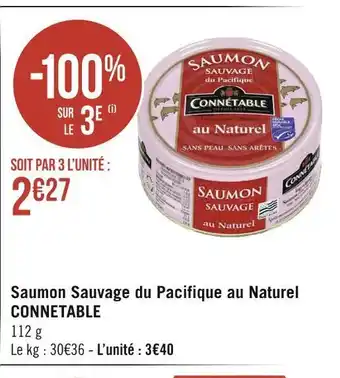 Géant Casino Connetable saumon sauvage du pacifique au naturel offre