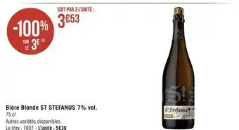 Géant Casino St stefanus bière blonde 7% vol. offre
