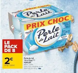 Carrefour Yoplait perle de lait "prix choc" offre