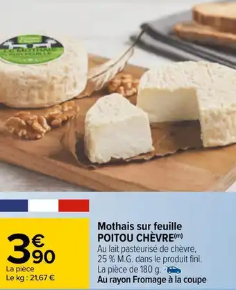 Carrefour Poitou chèvre mothais sur feuille offre
