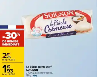 Carrefour Soignon la bûche crémeuse offre