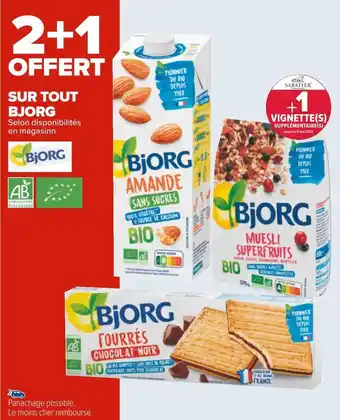 Carrefour Bjorg bon plan sur tout bjorg offre