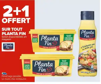 Carrefour Planta fin bon plan sur tout de la marque planta fin offre