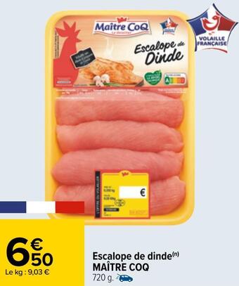 Carrefour Maître coq escalope de dinde offre