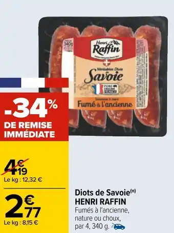 Carrefour Henri raffin diots de savoie offre