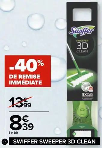 Carrefour Swiffer swiffer sweeper 3d clean offre