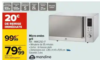 Carrefour Mandine micro-ondes gril offre