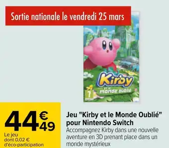 Carrefour Jeu "kirby et le monde oublié" pour nintendo switch offre