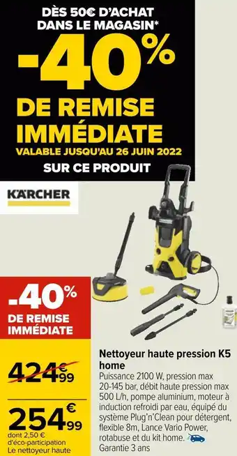 Carrefour Karcher nettoyeur haute pression k5 home offre