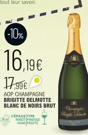La Vignery Brigitte delmotte aop champagne offre