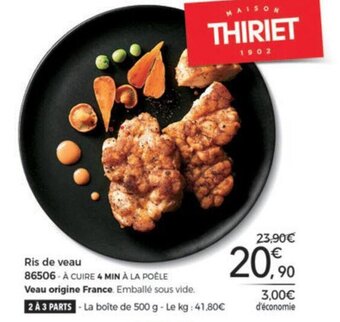 Thiriet Ris de veau offre