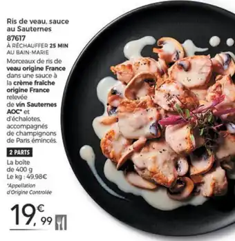 Thiriet Ris de veau,sauce au sauternes offre