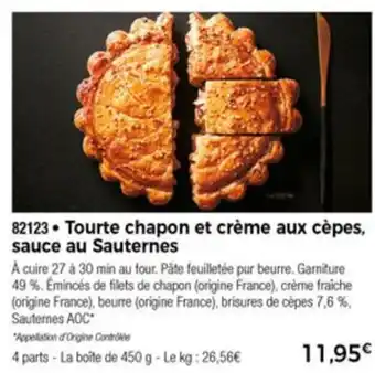 Thiriet Tourte Chapon Et Crème Aux Cèpes offre