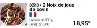Thiriet 2 Noix de joue de bovin offre