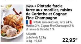 Thiriet Pintade farcie farce aux morilles , raisins de Corinthe et cognac fine champagne offre