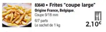 Thiriet Frites "coupe large" offre
