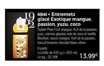 Thiriet Entremets Glacé Exotique Mangue, Passion, Yuzu , Coco offre