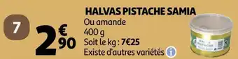 Auchan Samia halvas pistache offre